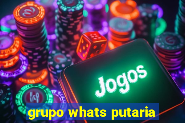 grupo whats putaria